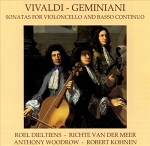 Vivaldi, Geminiani Cello Sonatas